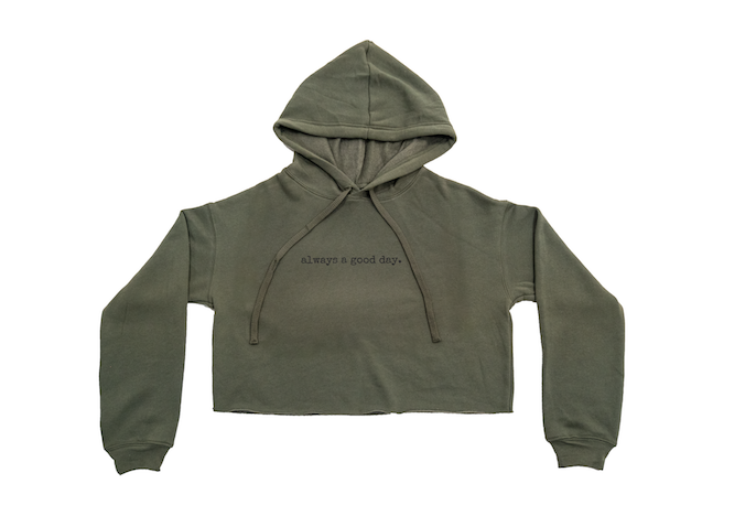 Women's "always a good day" Hoodie (Cropped)